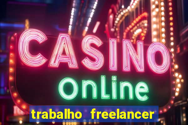 trabalho freelancer online digitador